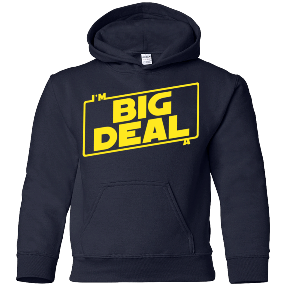 Sweatshirts Navy / YS Im a Big Deal Youth Hoodie