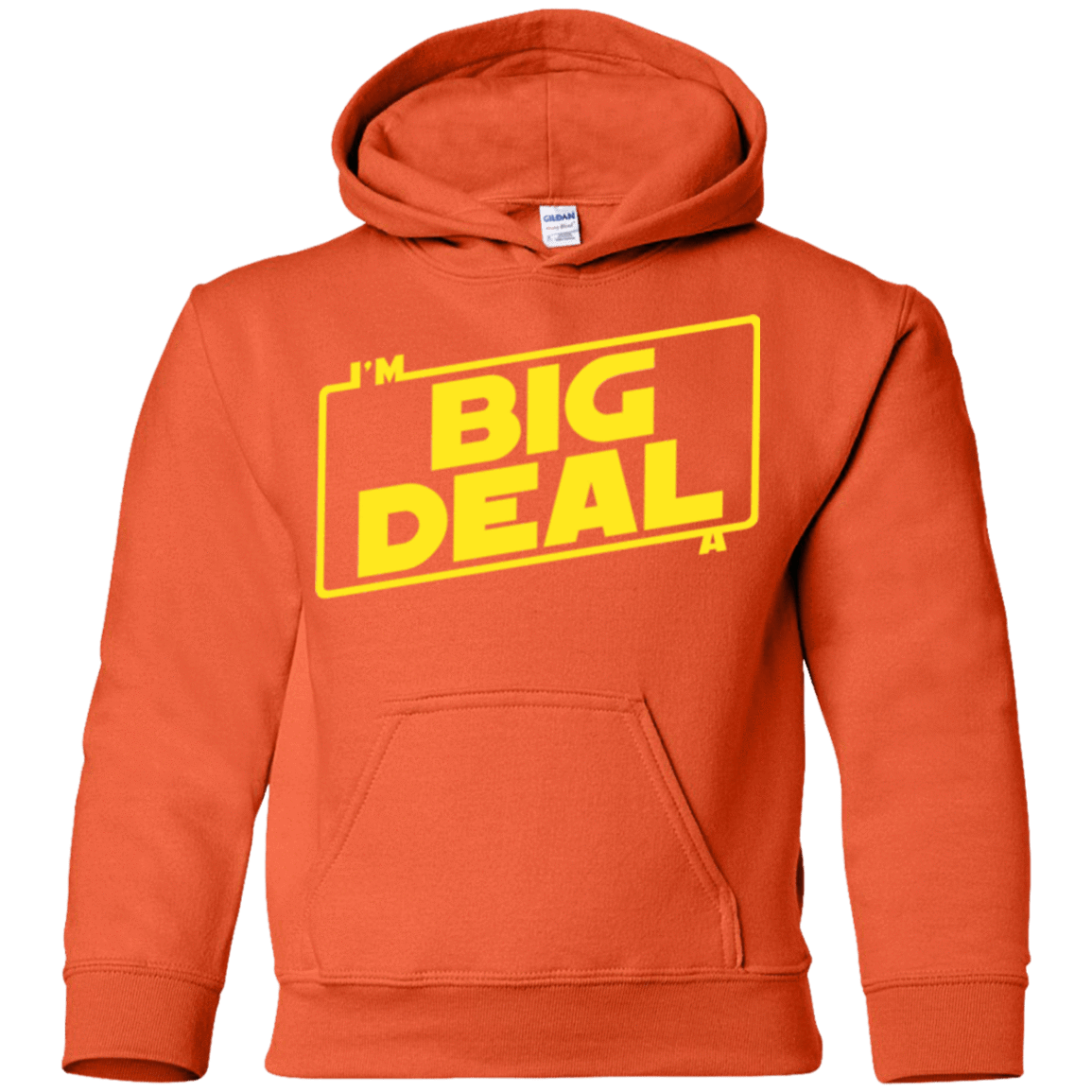 Sweatshirts Orange / YS Im a Big Deal Youth Hoodie