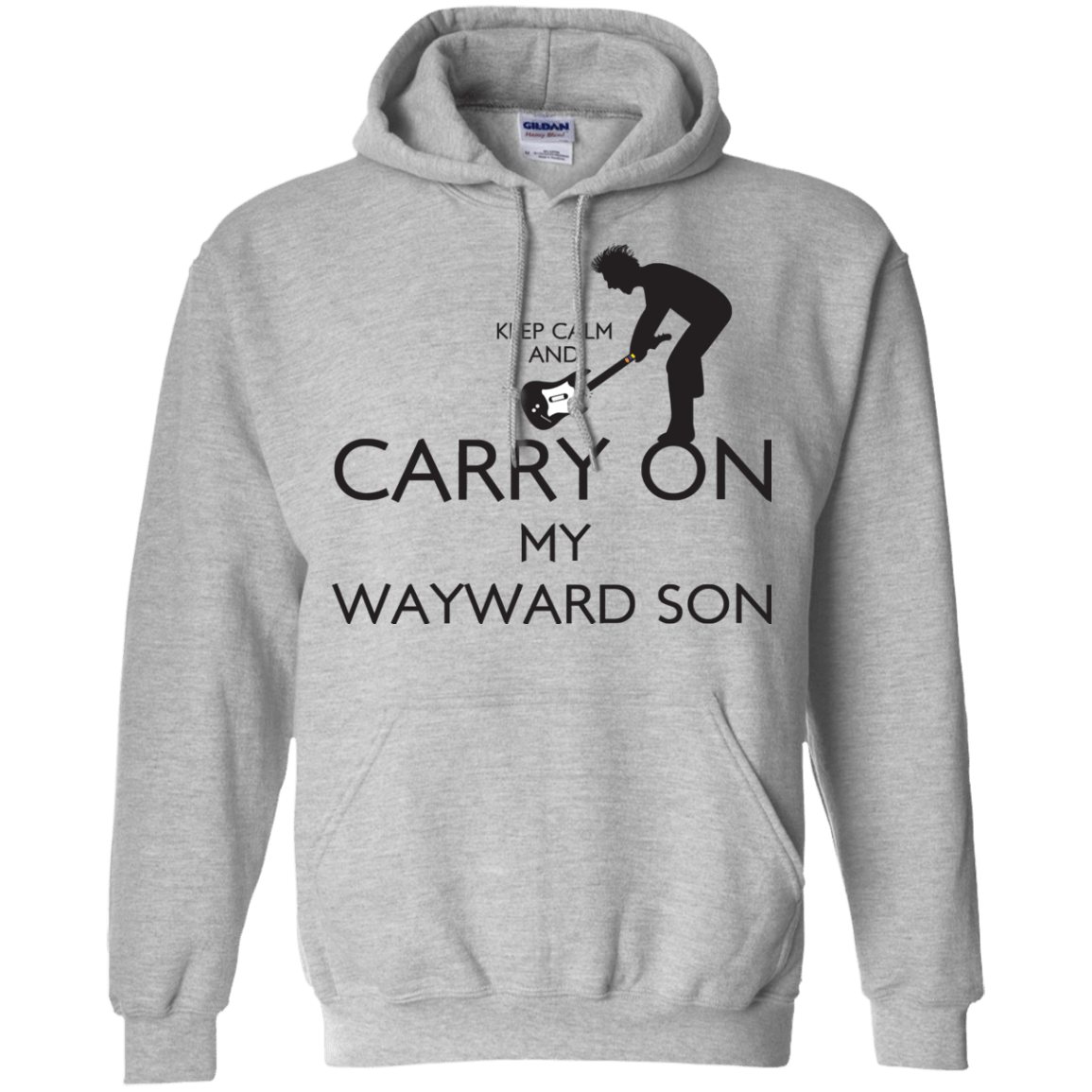 Sweatshirts Sport Grey / S Keep Calm and Carry On My Wayward Son! Pullover Hoodie
