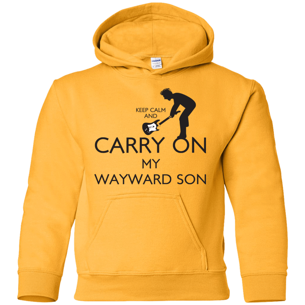 Sweatshirts Gold / YS Keep Calm and Carry On My Wayward Son! Youth Hoodie