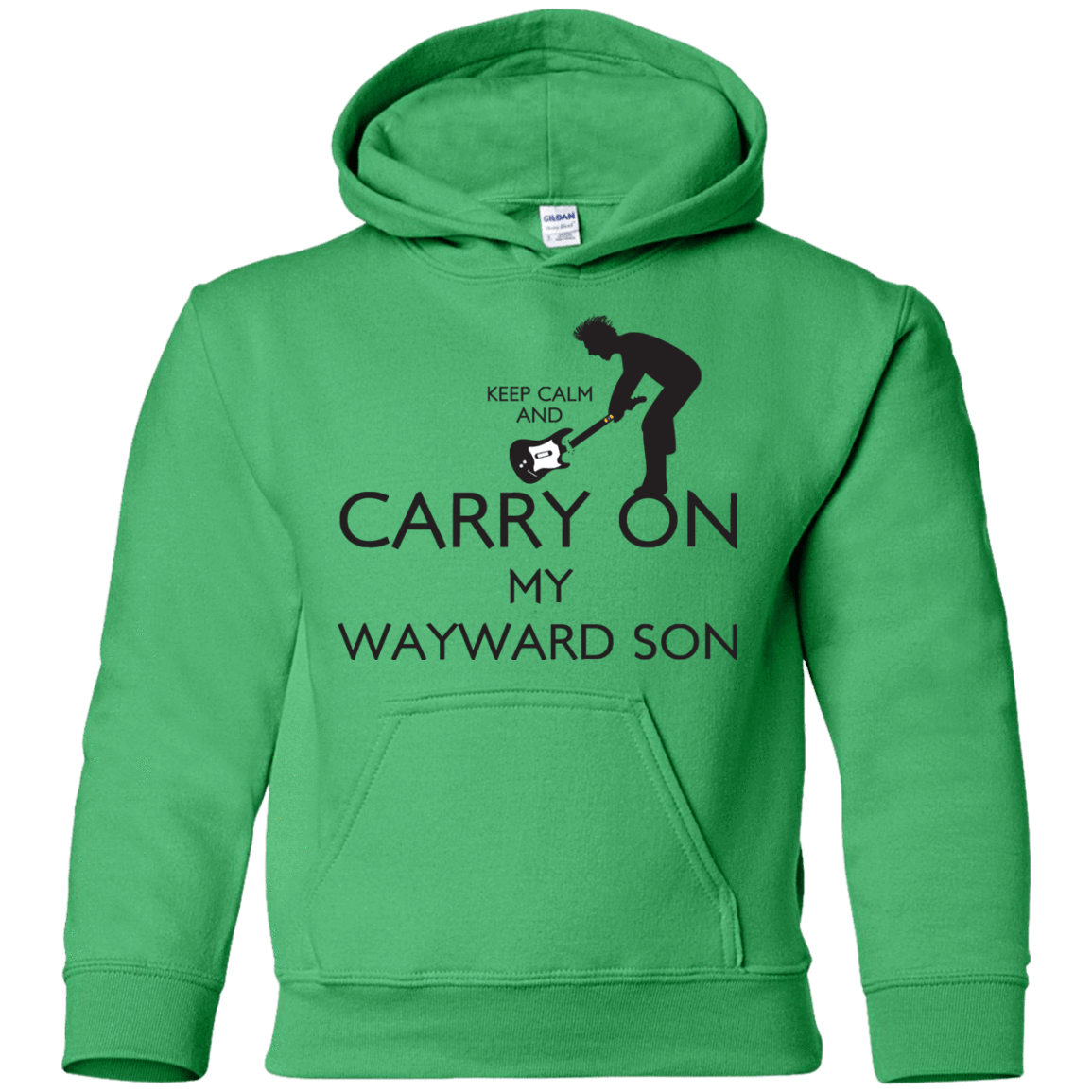 Sweatshirts Irish Green / YS Keep Calm and Carry On My Wayward Son! Youth Hoodie