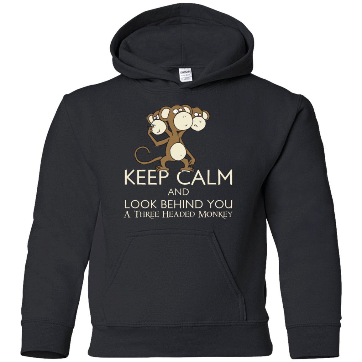 Sweatshirts Black / YS Keep Calm & Look Behind You A Three Headed Monkey Youth Hoodie