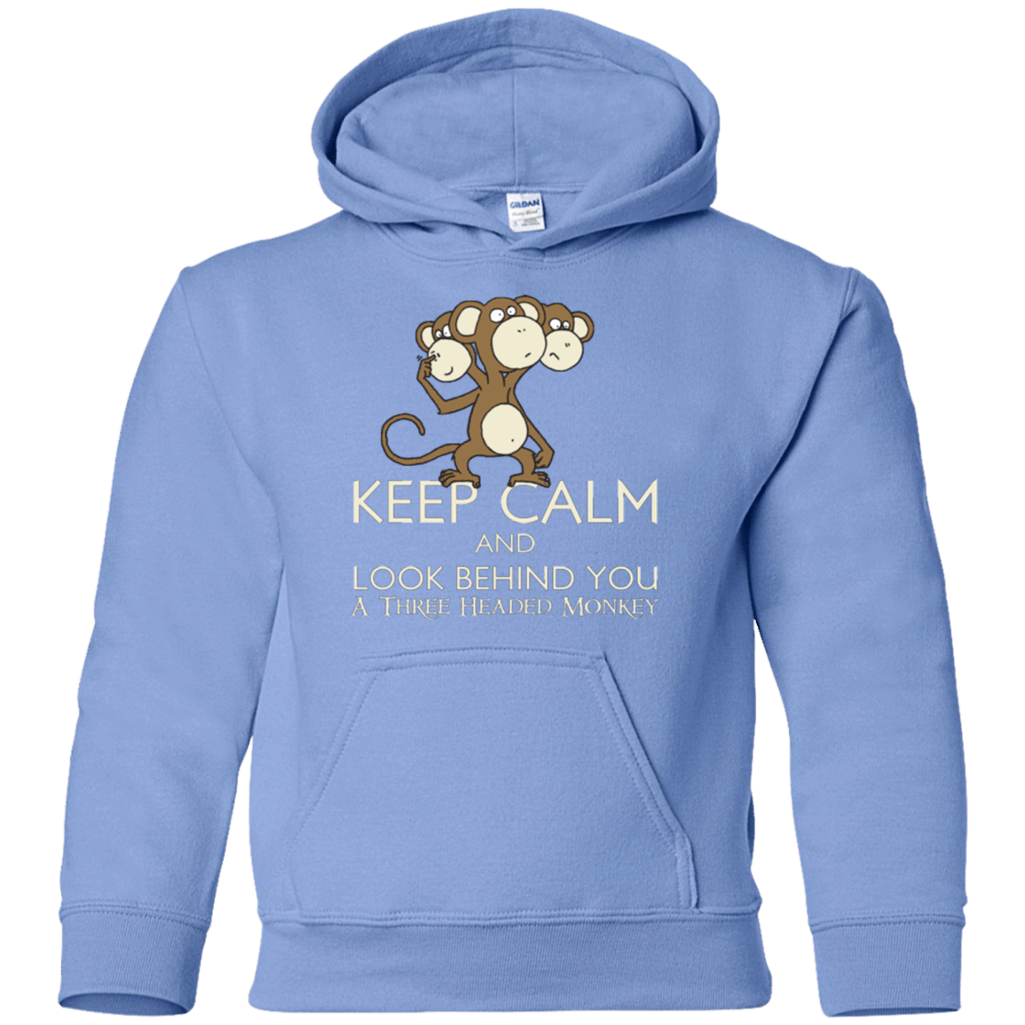 Sweatshirts Carolina Blue / YS Keep Calm & Look Behind You A Three Headed Monkey Youth Hoodie