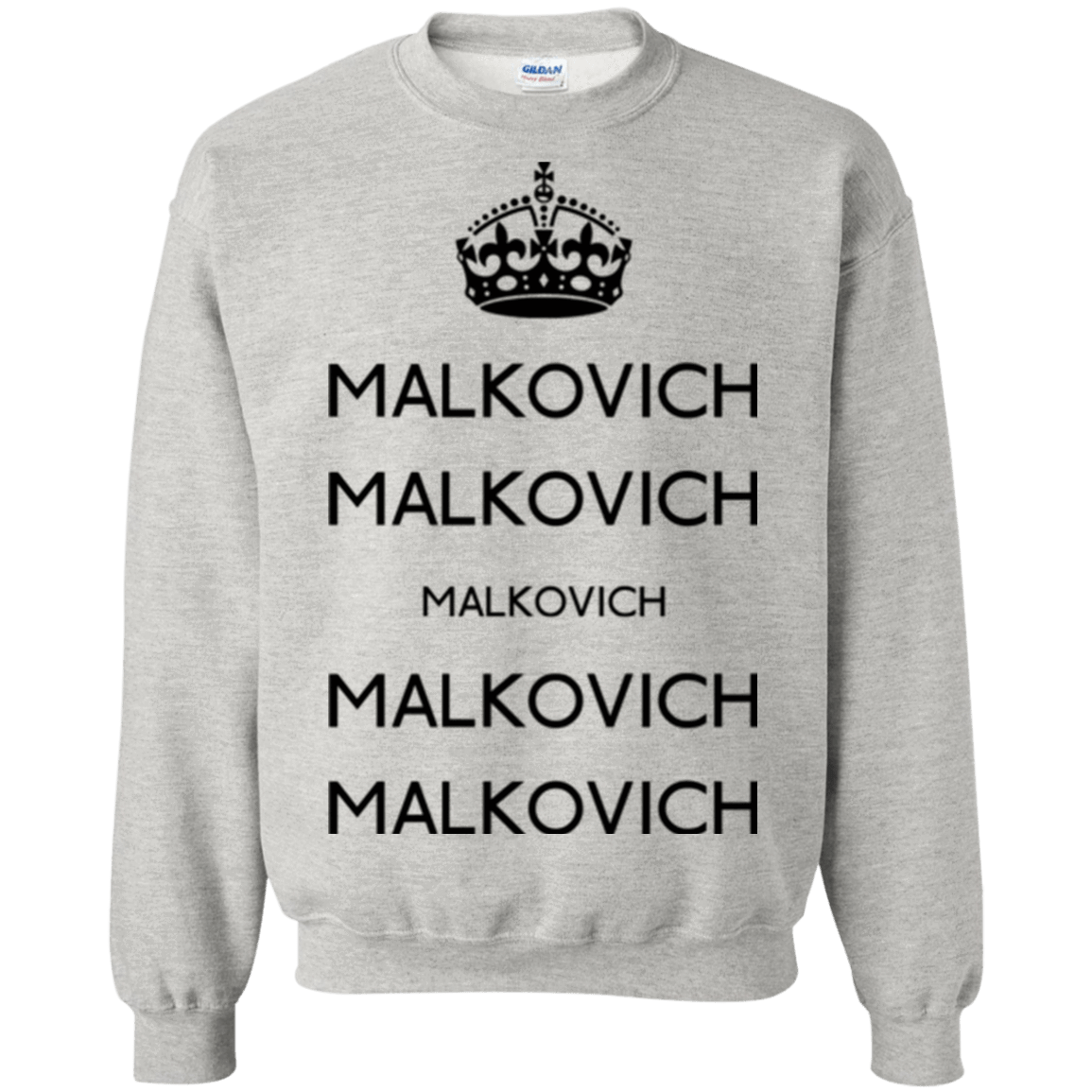 Sweatshirts Ash / Small Keep Calm Malkovich Crewneck Sweatshirt