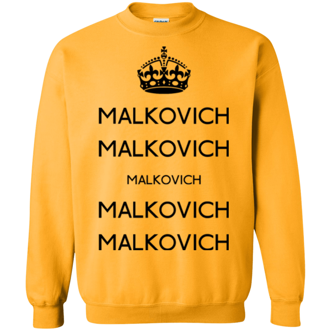 Sweatshirts Gold / Small Keep Calm Malkovich Crewneck Sweatshirt