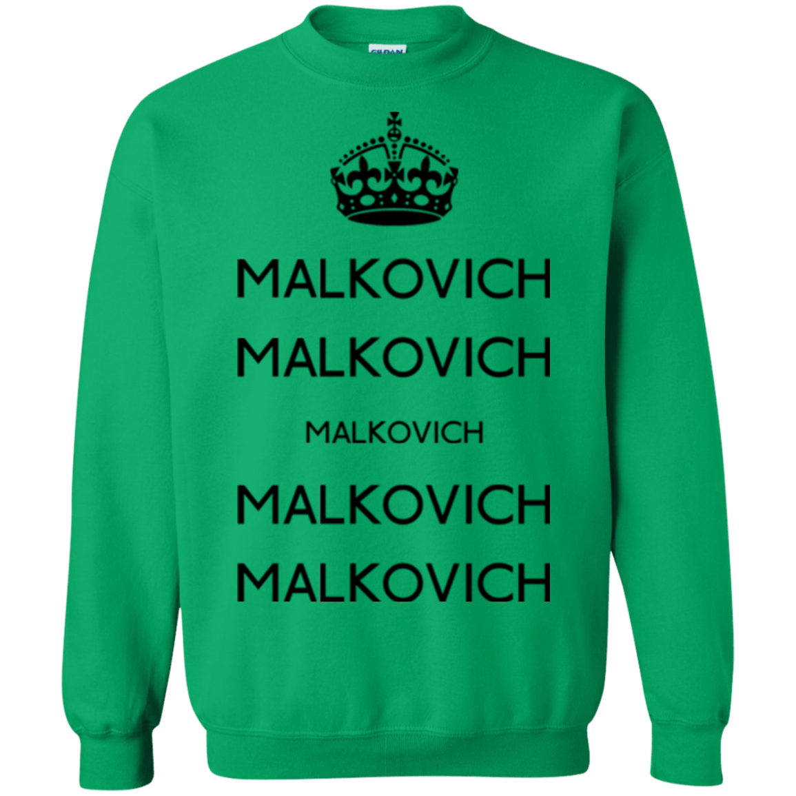 Sweatshirts Irish Green / Small Keep Calm Malkovich Crewneck Sweatshirt
