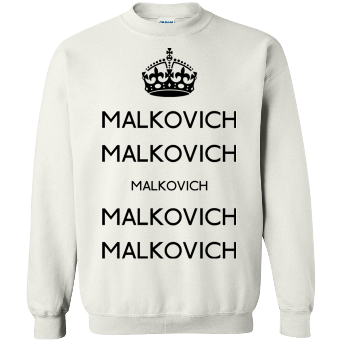Sweatshirts White / Small Keep Calm Malkovich Crewneck Sweatshirt