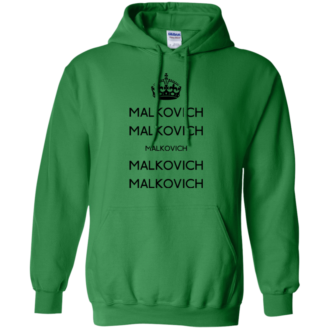 Sweatshirts Irish Green / Small Keep Calm Malkovich Pullover Hoodie