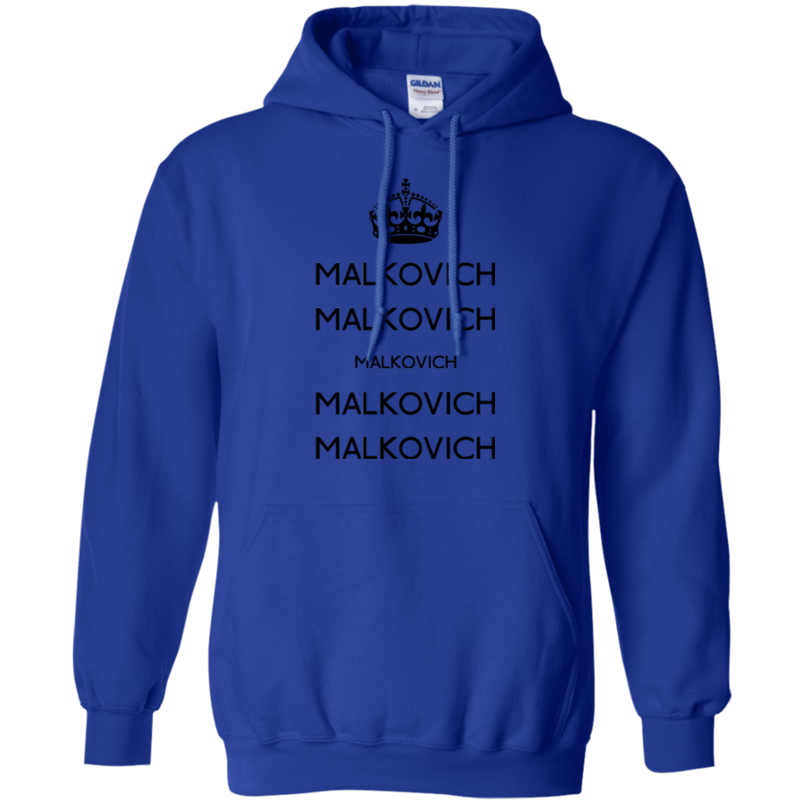 Keep Calm Malkovich Pullover Hoodie