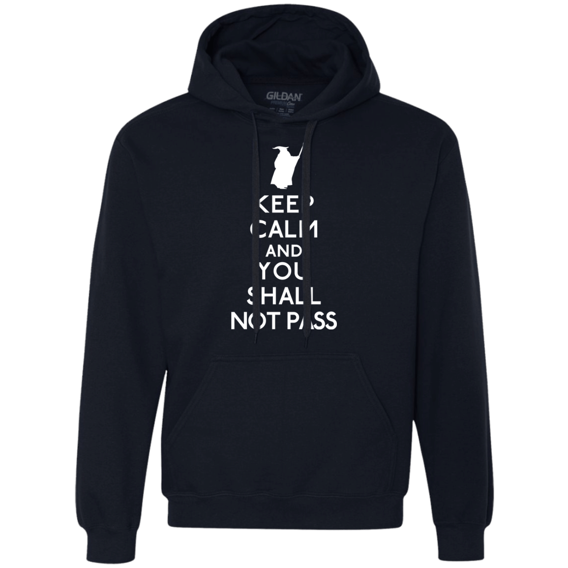 Sweatshirts Navy / S Keep Calm You Shall Not Pass Premium Fleece Hoodie