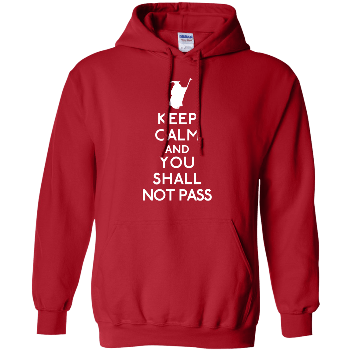 Sweatshirts Red / S Keep Calm You Shall Not Pass Pullover Hoodie