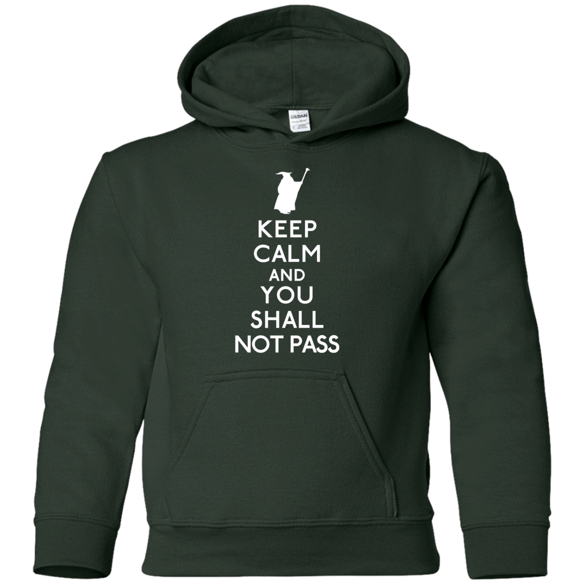 Sweatshirts Forest Green / YS Keep Calm You Shall Not Pass Youth Hoodie