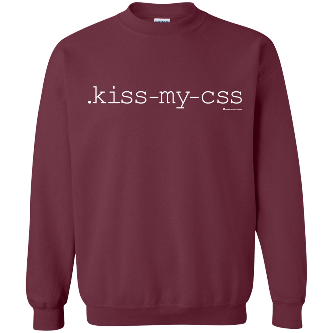 Sweatshirts Maroon / Small Kiss My CSS Crewneck Sweatshirt