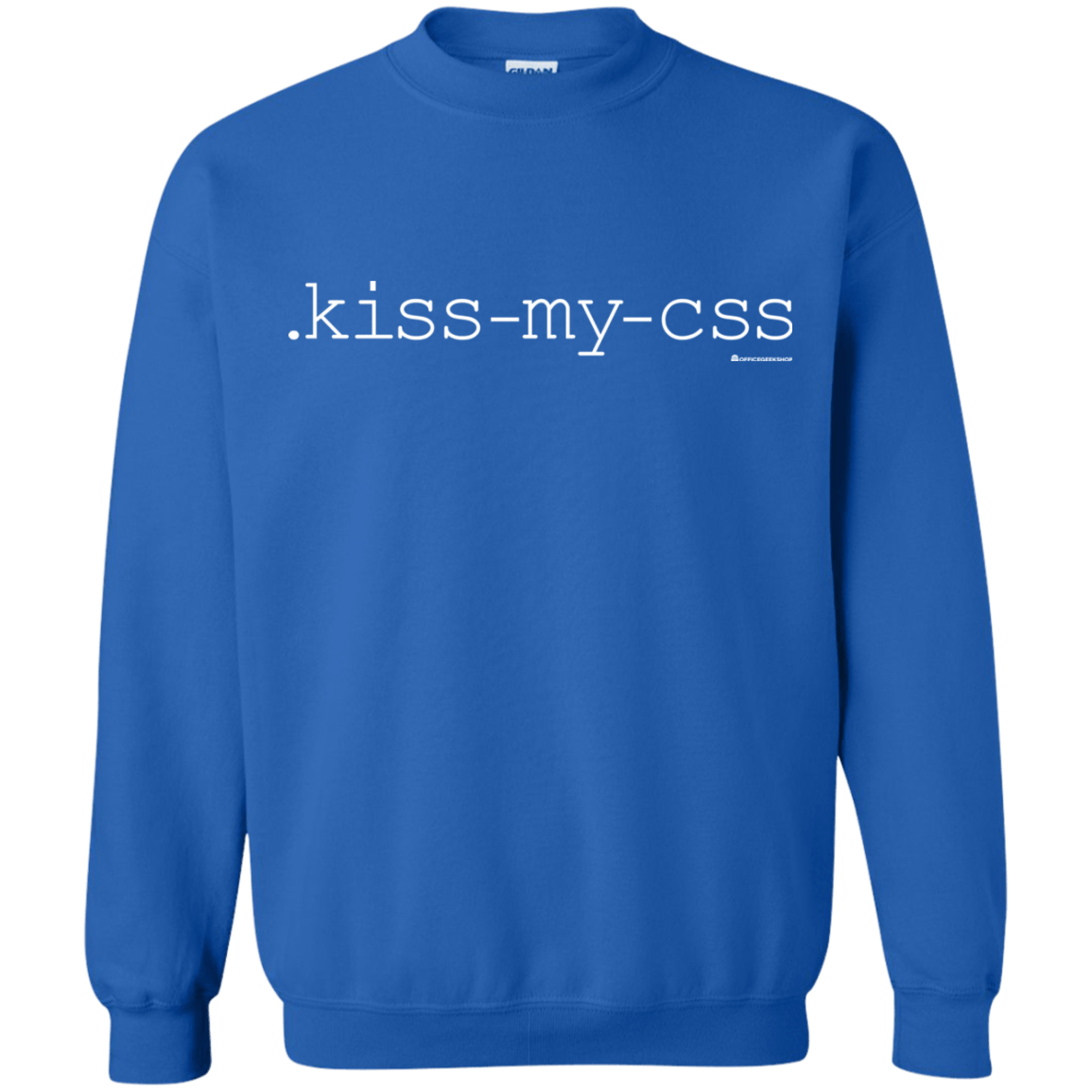 Sweatshirts Royal / Small Kiss My CSS Crewneck Sweatshirt