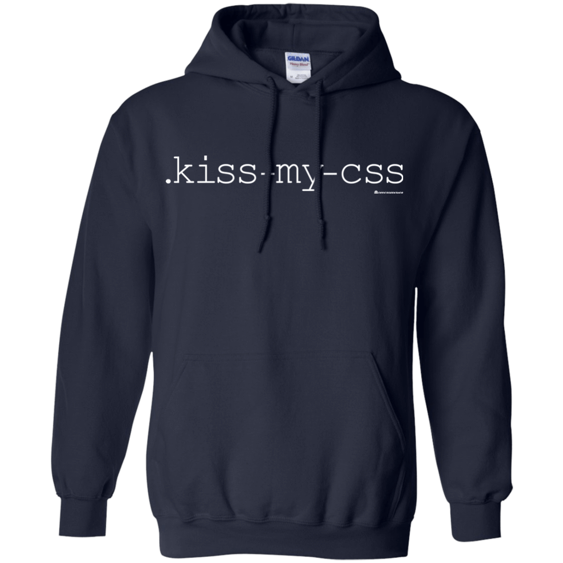 Sweatshirts Navy / Small Kiss My CSS Pullover Hoodie