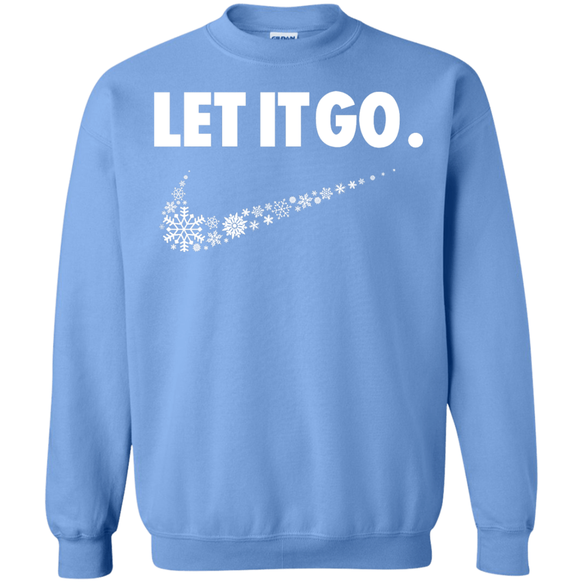 Sweatshirts Carolina Blue / S Let It Go Crewneck Sweatshirt