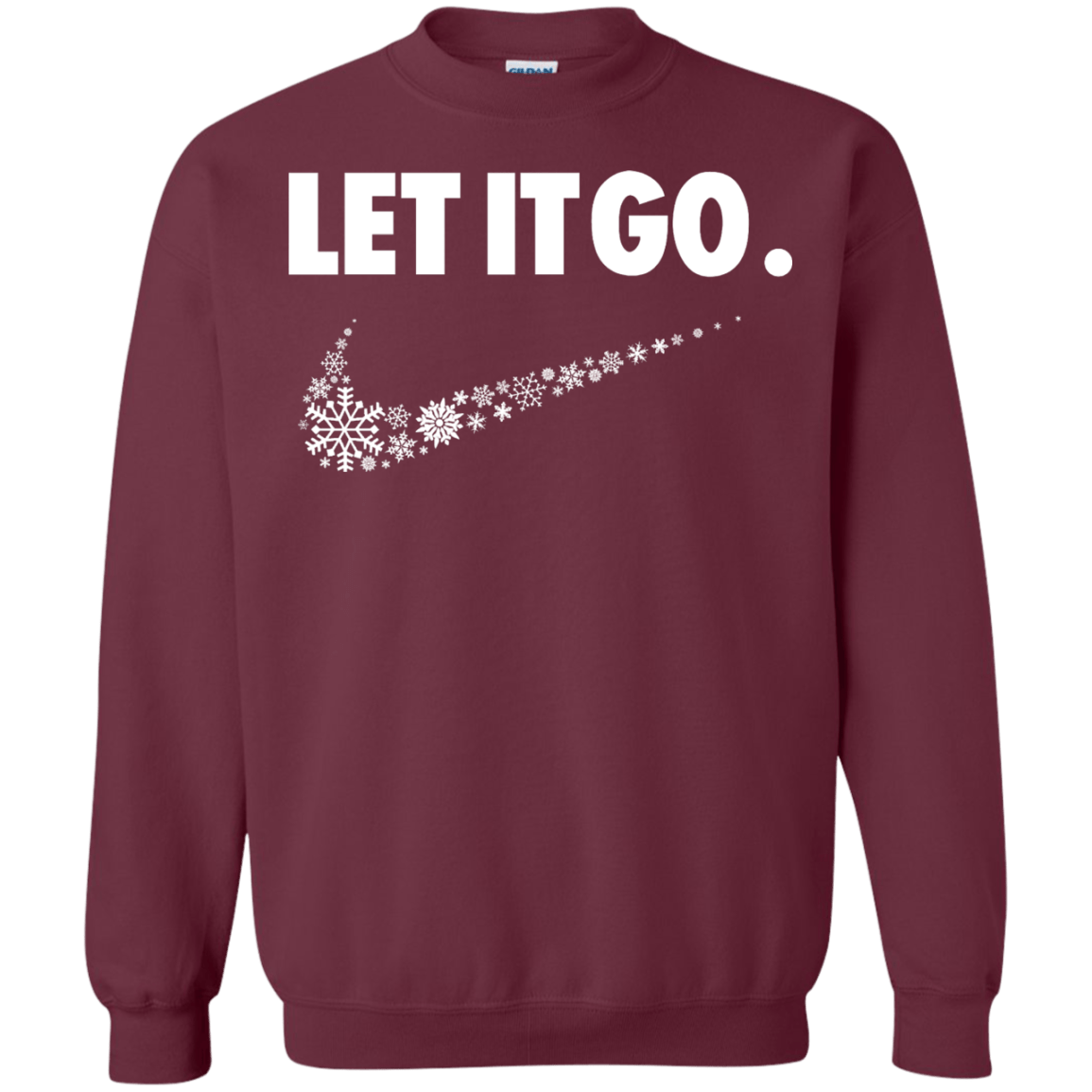 Sweatshirts Maroon / S Let It Go Crewneck Sweatshirt