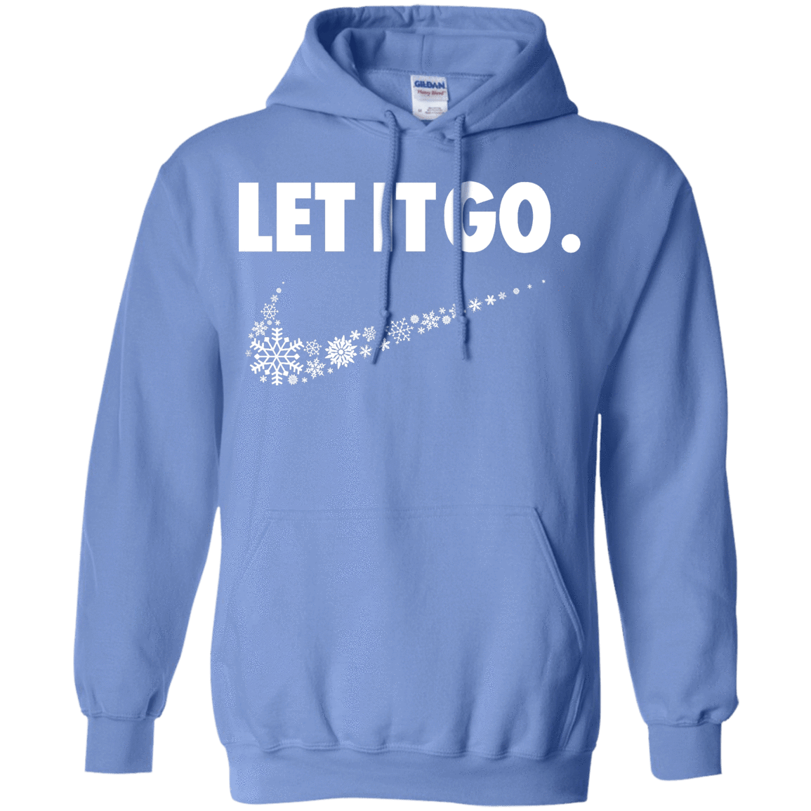 Sweatshirts Carolina Blue / S Let It Go Pullover Hoodie