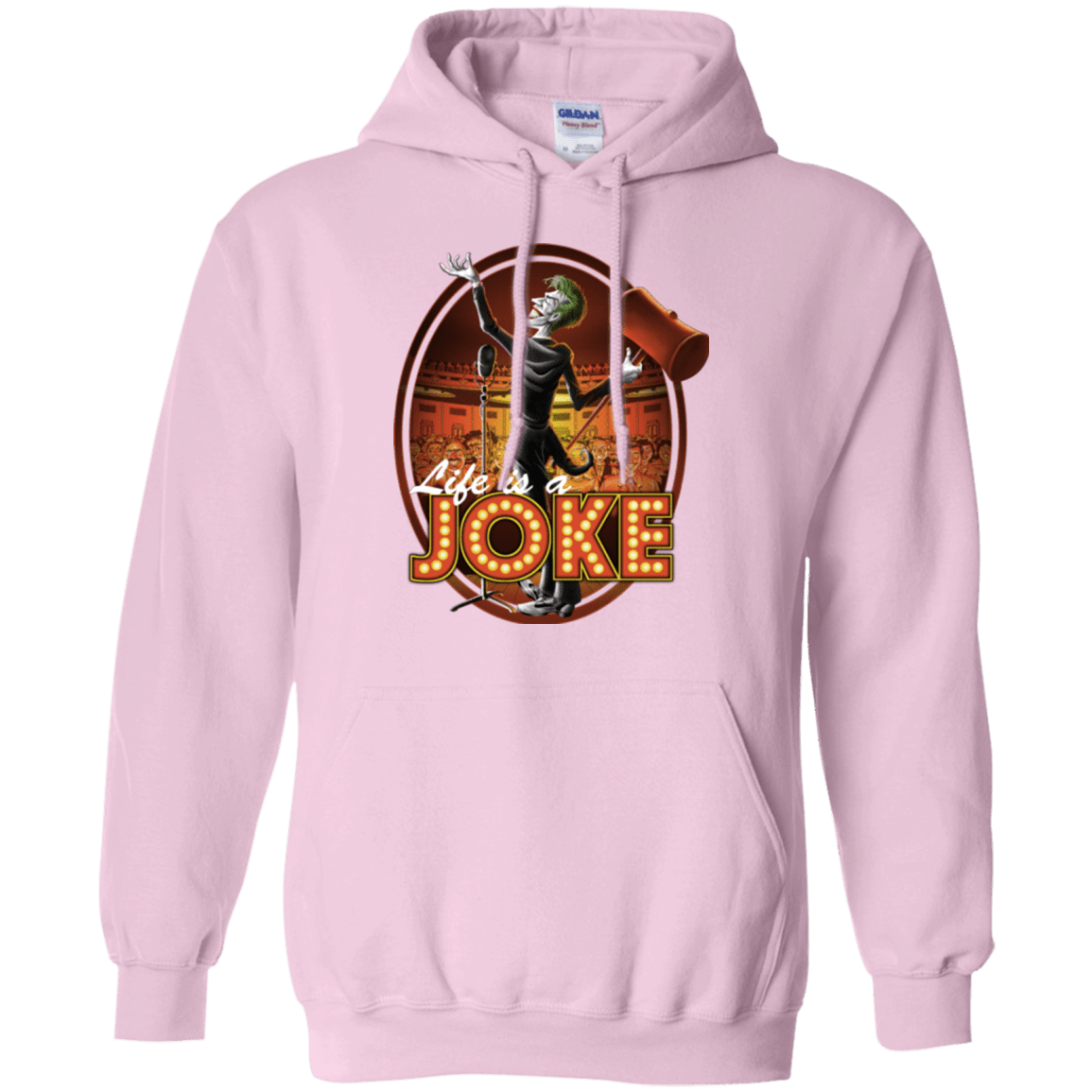 Life Is A Joke Pullover Hoodie