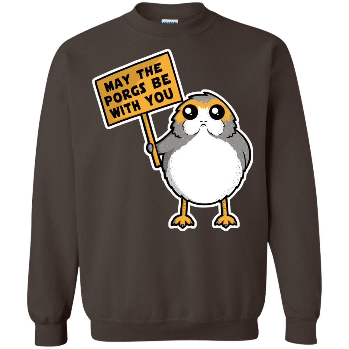 Sweatshirts Dark Chocolate / Small May The Porgs Be With You Crewneck Sweatshirt