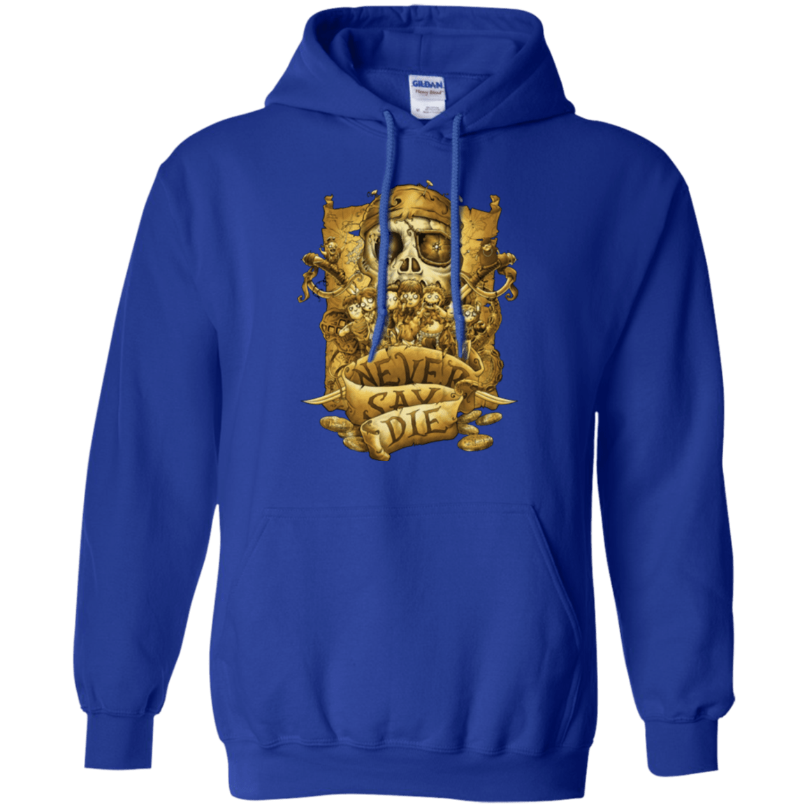 Sweatshirts Royal / Small Never Say Die Pullover Hoodie