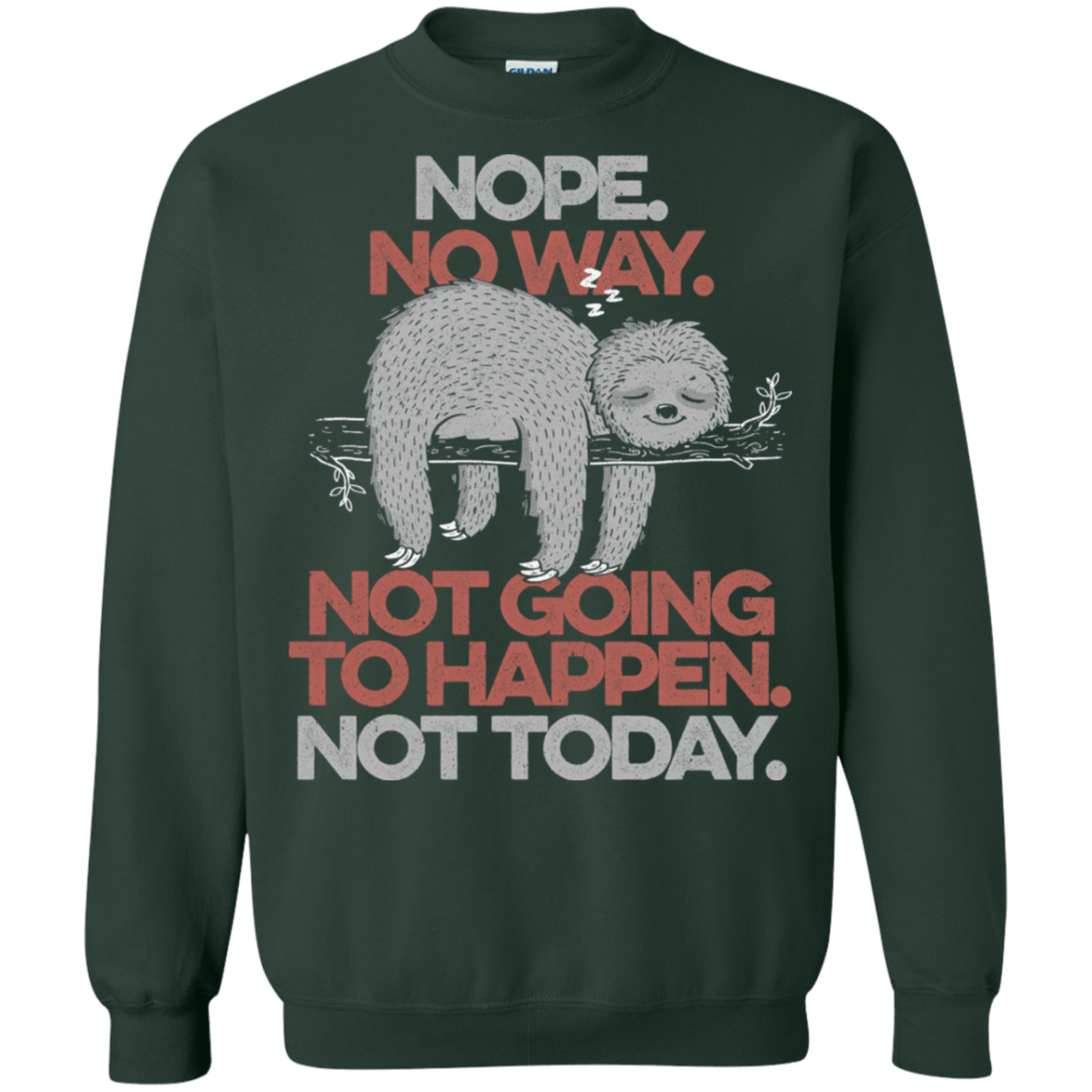 Sweatshirts Forest Green / S Nope No Way Crewneck Sweatshirt