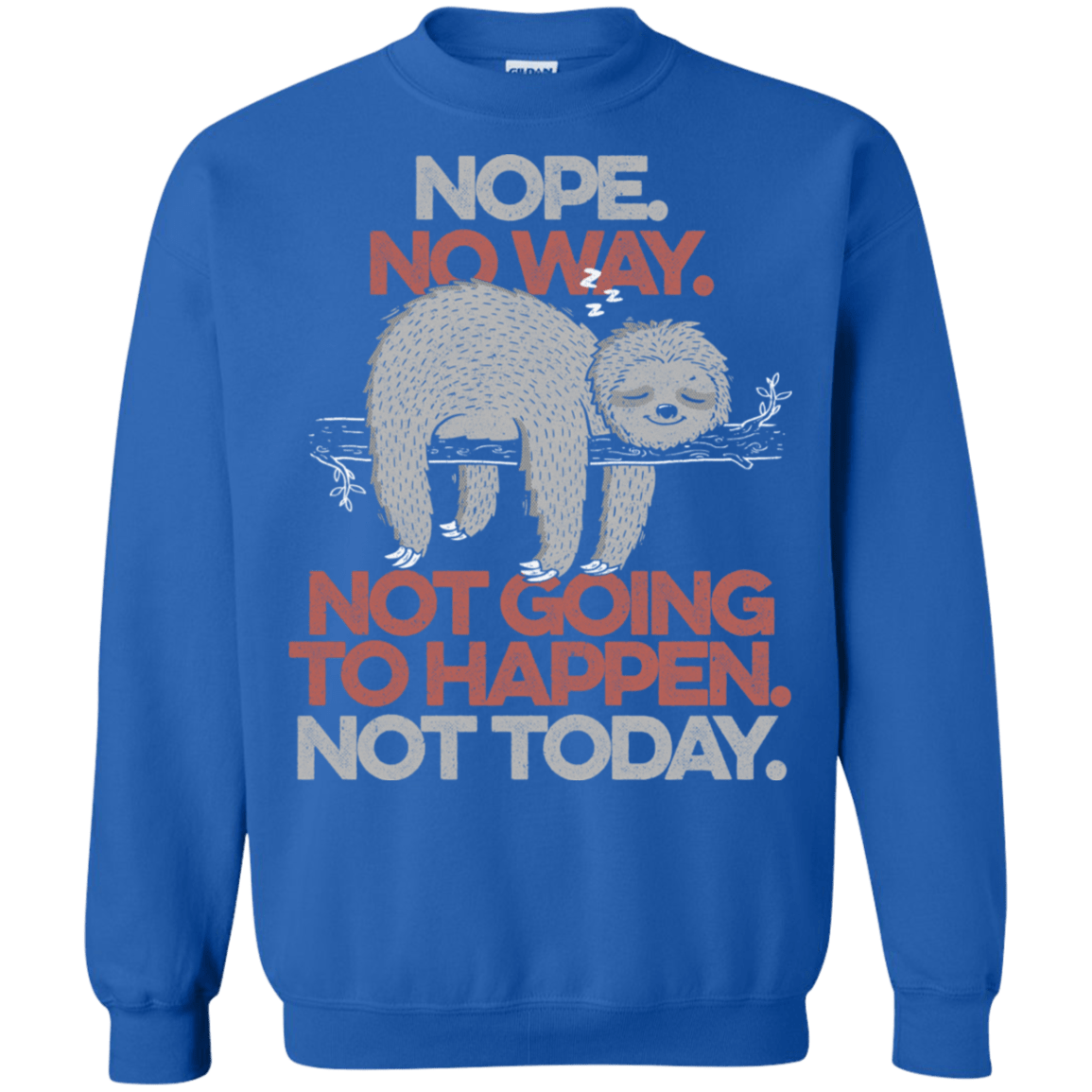 Sweatshirts Royal / S Nope No Way Crewneck Sweatshirt