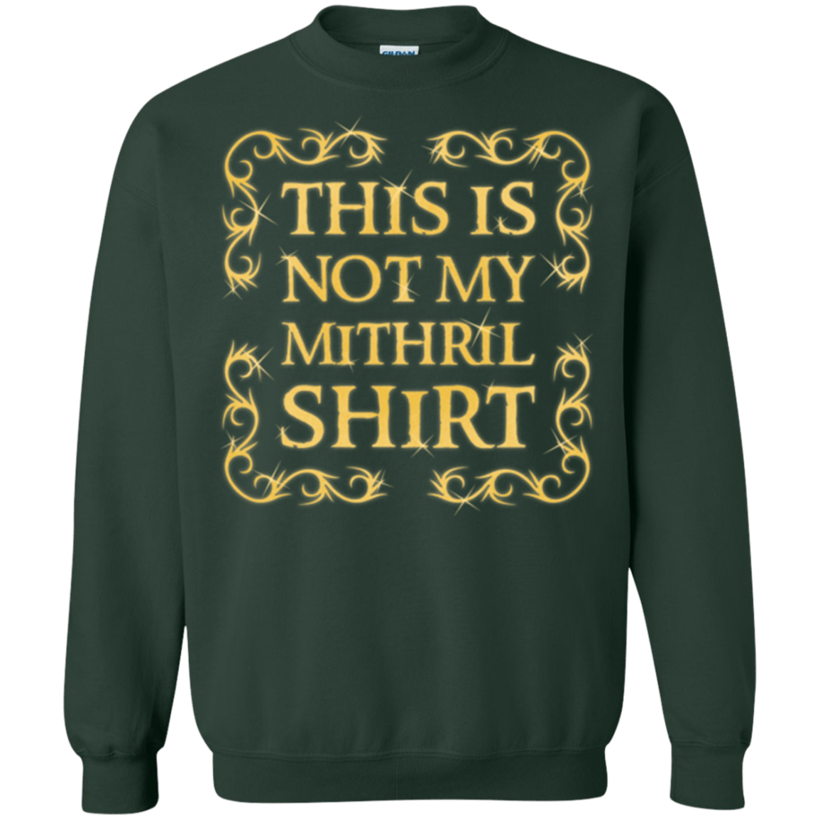Sweatshirts Forest Green / Small Not my shirt Crewneck Sweatshirt