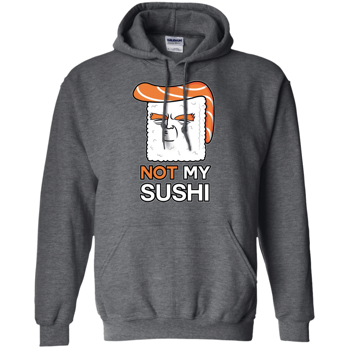 Sweatshirts Dark Heather / S Not My Sushi Pullover Hoodie