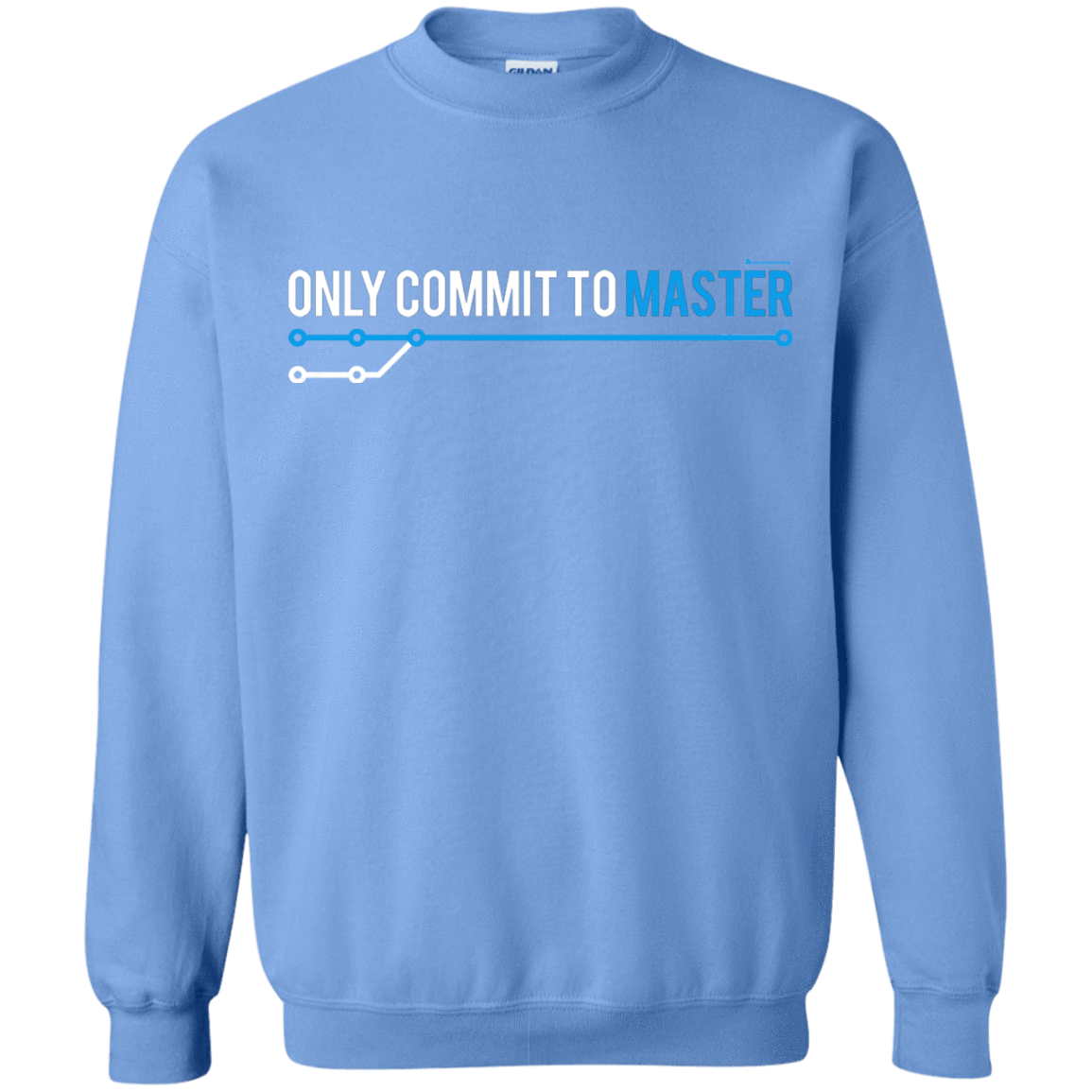 Sweatshirts Carolina Blue / Small Only Commit To Master Crewneck Sweatshirt