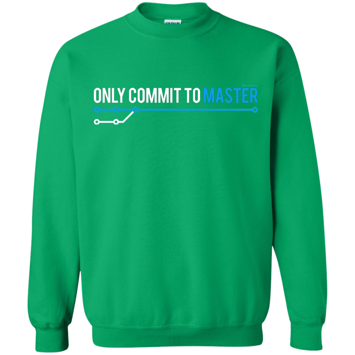 Sweatshirts Irish Green / Small Only Commit To Master Crewneck Sweatshirt