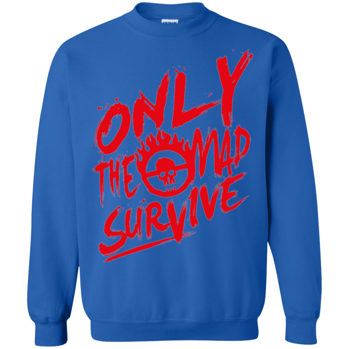 Sweatshirts Royal / Small Only The Mad Red Crewneck Sweatshirt