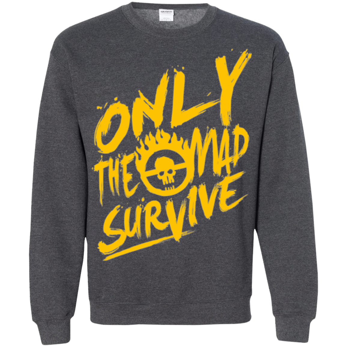 Sweatshirts Dark Heather / Small Only The Mad Yellow Crewneck Sweatshirt