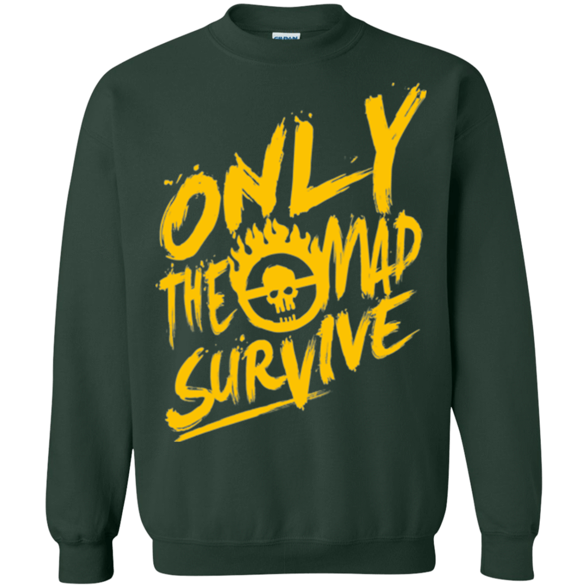 Sweatshirts Forest Green / Small Only The Mad Yellow Crewneck Sweatshirt