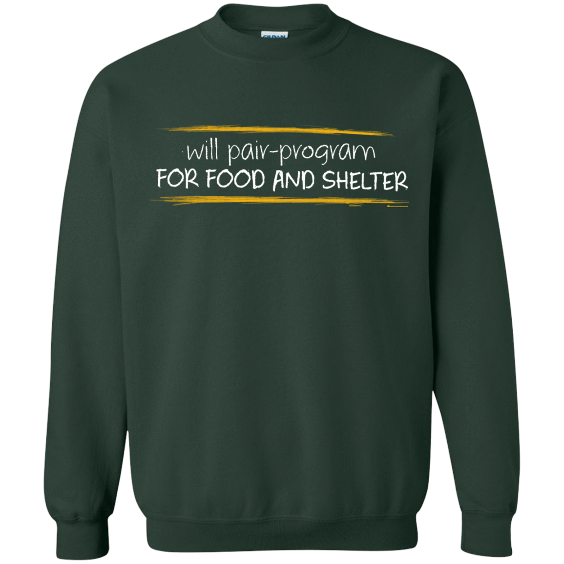 Sweatshirts Forest Green / Small Pair Programming For Food And Shelter Crewneck Sweatshirt