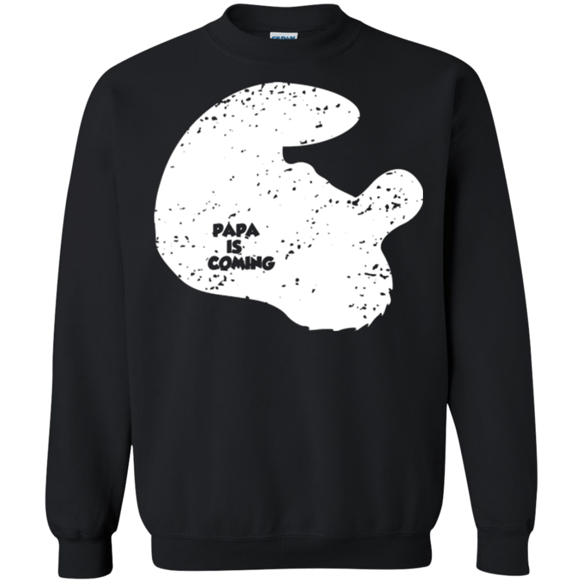 Sweatshirts Black / Small Papa Is Coming Crewneck Sweatshirt