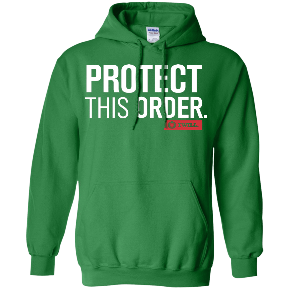 Sweatshirts Irish Green / Small Protect This Order Pullover Hoodie