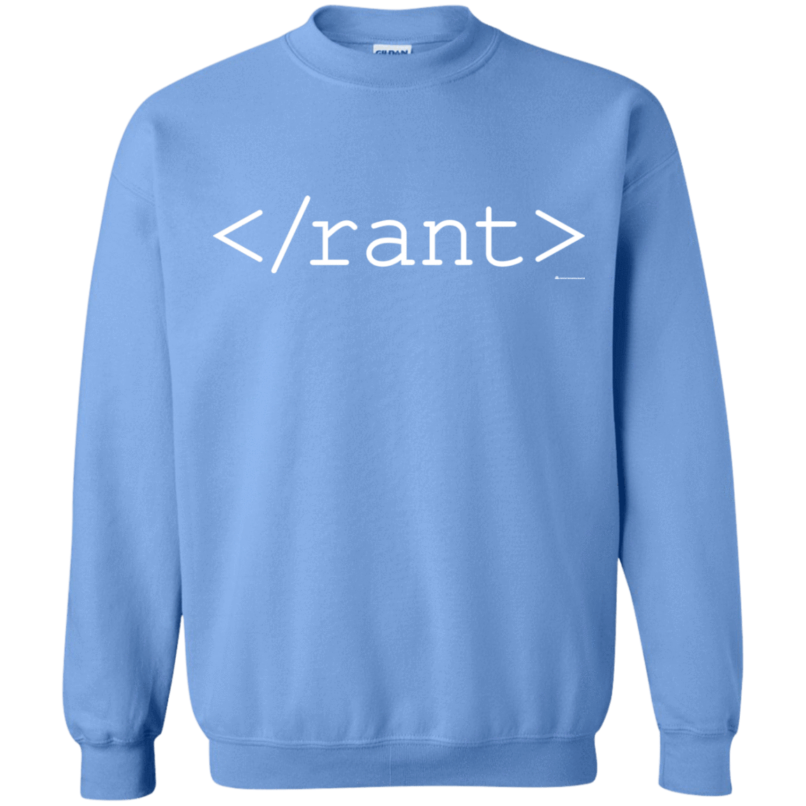 Sweatshirts Carolina Blue / Small Rant Crewneck Sweatshirt