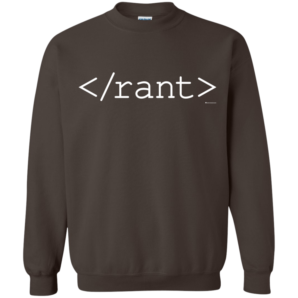 Sweatshirts Dark Chocolate / Small Rant Crewneck Sweatshirt