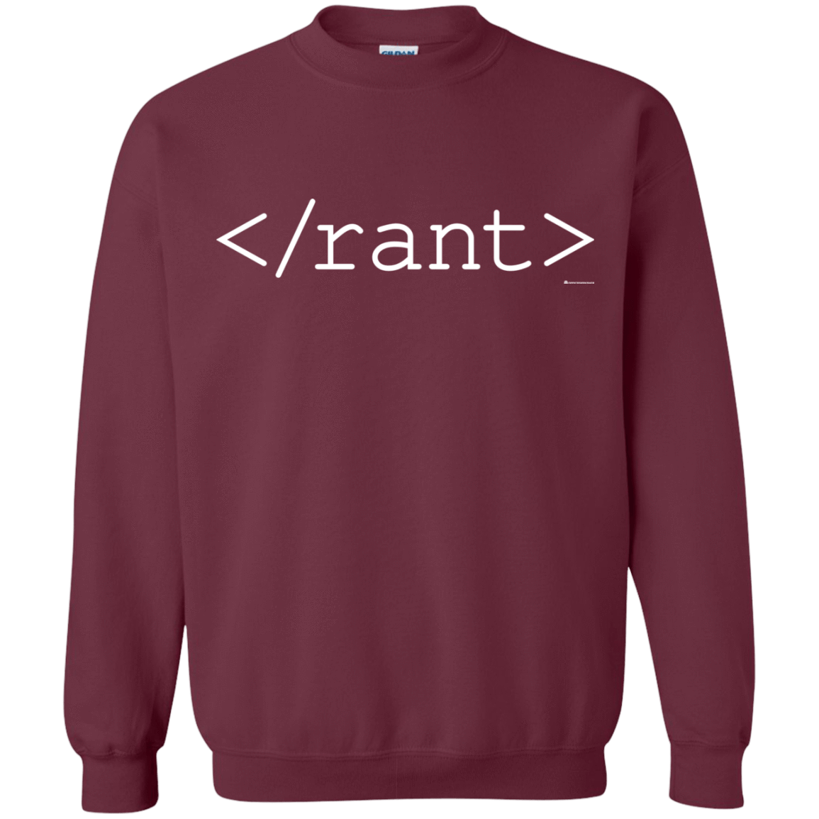 Sweatshirts Maroon / Small Rant Crewneck Sweatshirt