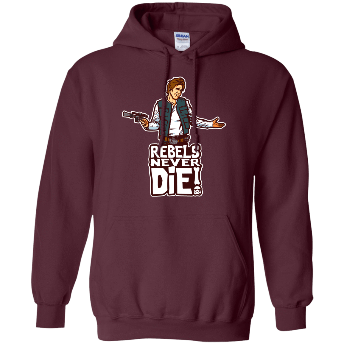 Sweatshirts Maroon / S Rebels Never Die Pullover Hoodie