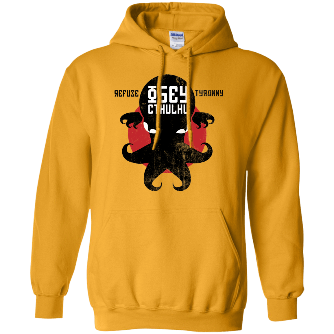 Sweatshirts Gold / Small Refuse Tyranny, Obey Cthulhu Pullover Hoodie