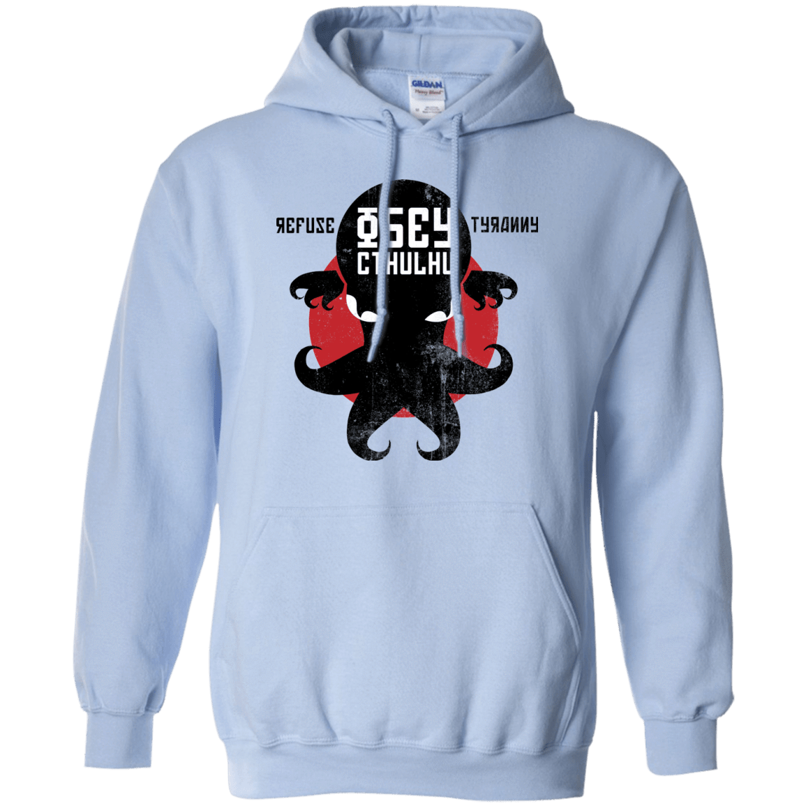 Sweatshirts Light Blue / Small Refuse Tyranny, Obey Cthulhu Pullover Hoodie