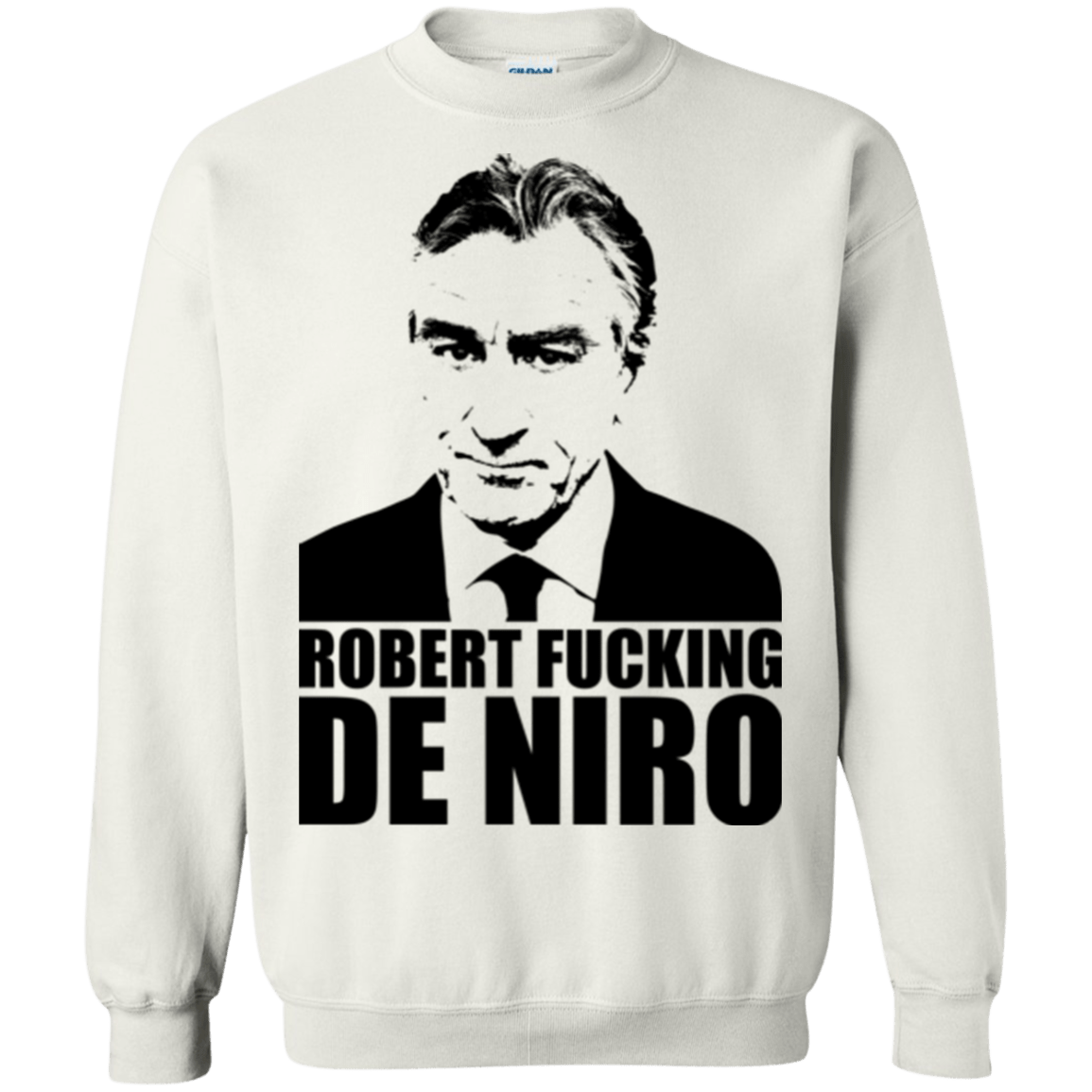 Sweatshirts White / Small Robert Fucking DeNiro Crewneck Sweatshirt