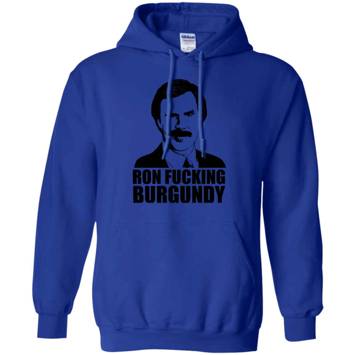 Sweatshirts Royal / Small Ron Fucking Burgundy Pullover Hoodie