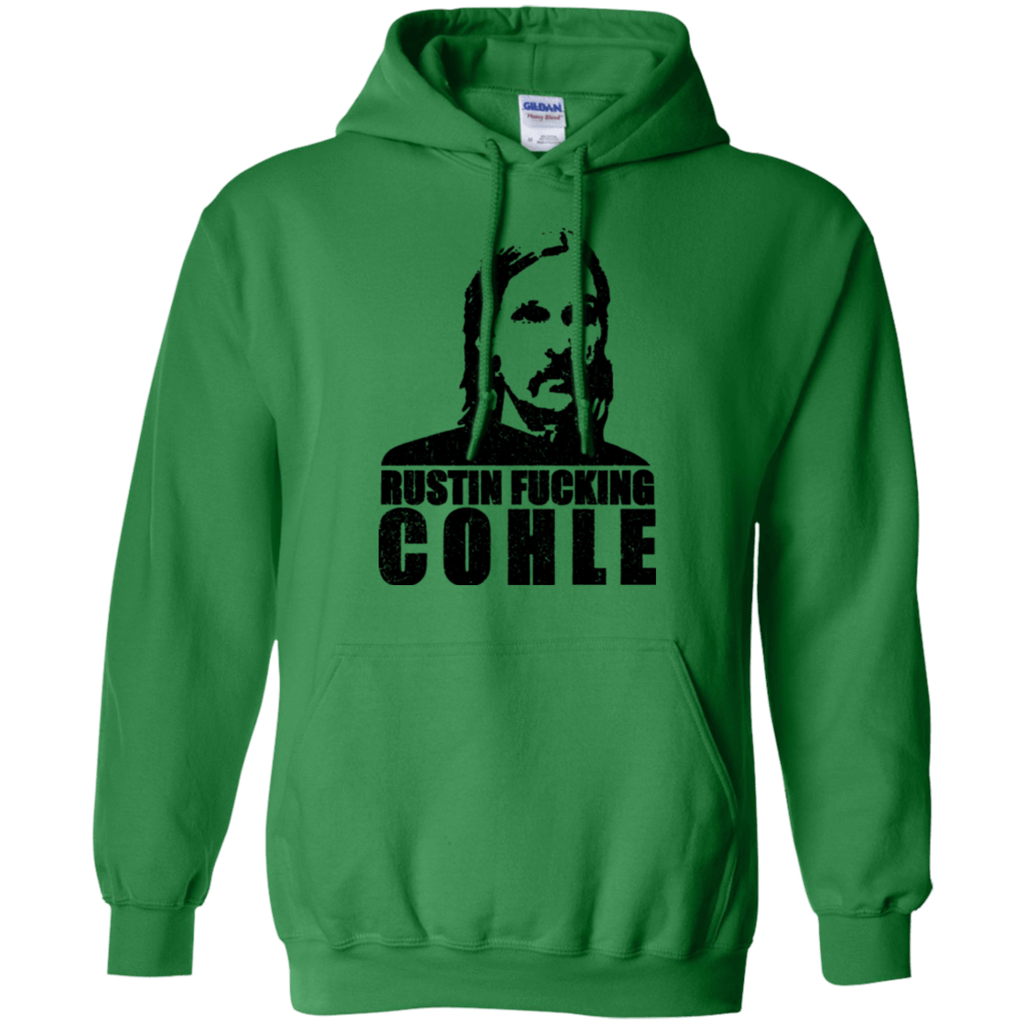Sweatshirts Irish Green / Small Rustin Fucking Cohle Pullover Hoodie