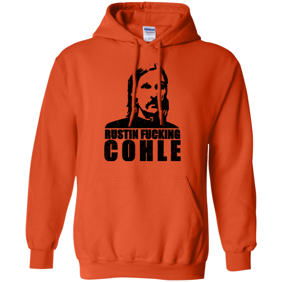 Sweatshirts Orange / Small Rustin Fucking Cohle Pullover Hoodie