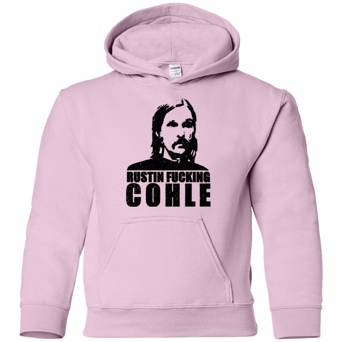 Sweatshirts Light Pink / YS Rustin Fucking Cohle Youth Hoodie
