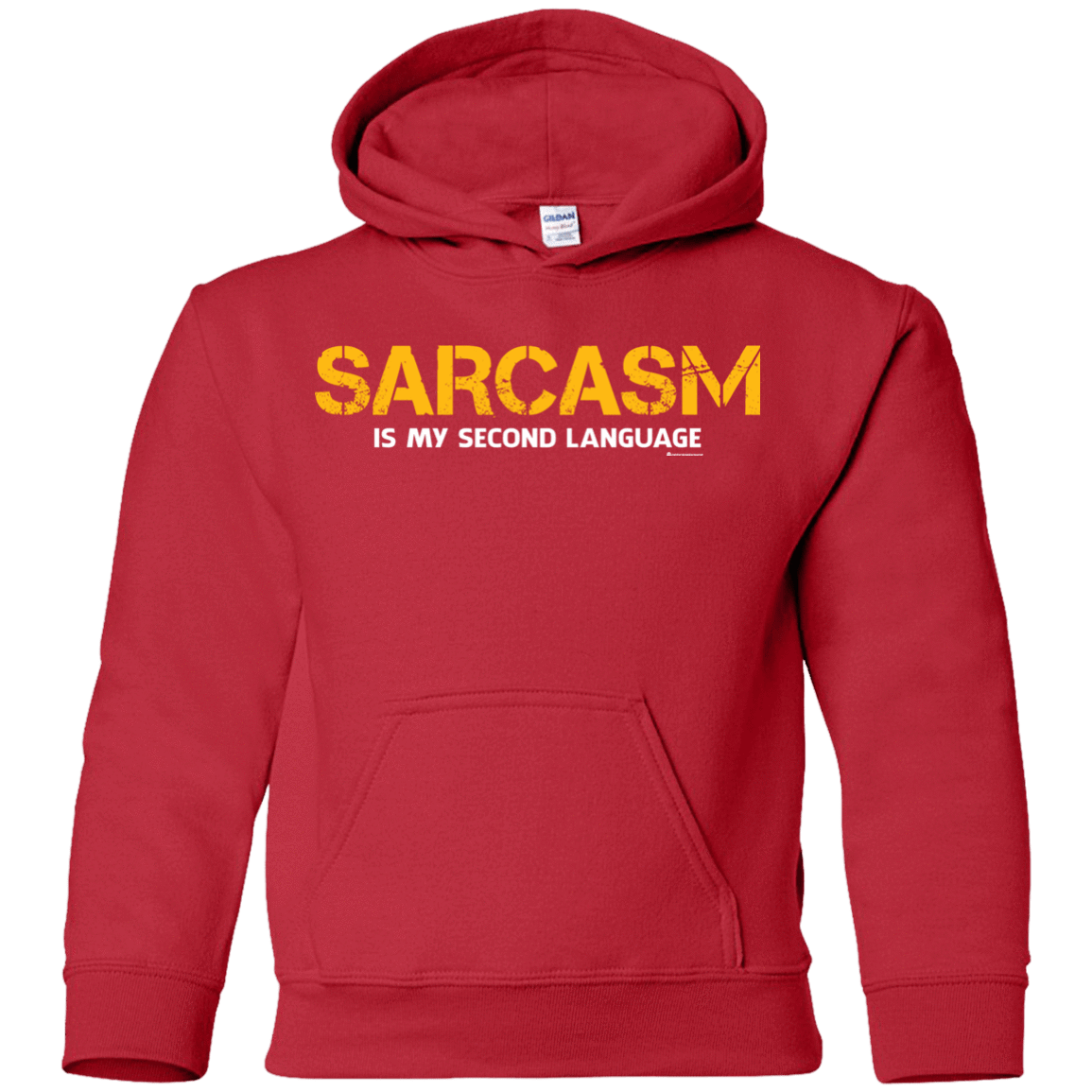 Sweatshirts Red / YS Sarcasm Is My Second Language Youth Hoodie