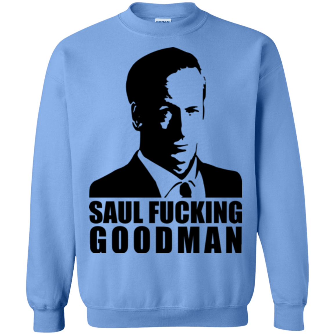 Sweatshirts Carolina Blue / Small Saul fucking Goodman Crewneck Sweatshirt